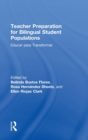 Teacher Preparation for Bilingual Student Populations : Educar para Transformar - Book