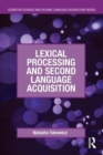 Lexical Processing and Second Language Acquisition - Book