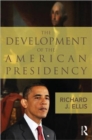 The Development of the American Presidency - Book