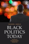 Black Politics Today : The Era of Socioeconomic Transition - Book