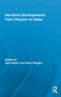 Narrative Developments from Chaucer to Defoe - Book