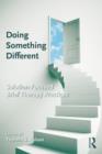 Doing Something Different : Solution-Focused Brief Therapy Practices - Book
