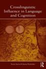 Crosslinguistic Influence in Language and Cognition - Book