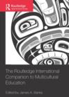 The Routledge International Companion to Multicultural Education - Book