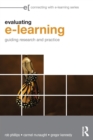 Evaluating e-Learning : Guiding Research and Practice - Book