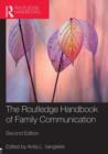 The Routledge Handbook of Family Communication - Book