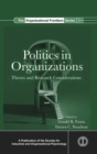 Politics in Organizations : Theory and Research Considerations - Book
