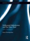 Hollywood Melodrama and the New Deal : Public Daydreams - Book