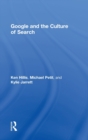 Google and the Culture of Search - Book