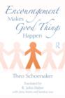 Encouragement Makes Good Things Happen - Book