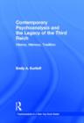 Contemporary Psychoanalysis and the Legacy of the Third Reich : History, Memory, Tradition - Book