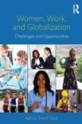 Women, Work, and Globalization : Challenges and Opportunities - Book