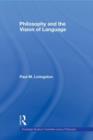 Philosophy and the Vision of Language - Book