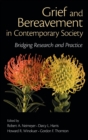 Grief and Bereavement in Contemporary Society : Bridging Research and Practice - Book