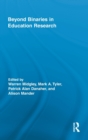 Beyond Binaries in Education Research - Book