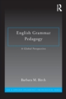 English Grammar Pedagogy : A Global Perspective - Book