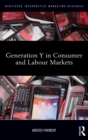 Generation Y in Consumer and Labour Markets - Book