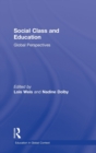 Social Class and Education : Global Perspectives - Book
