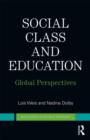 Social Class and Education : Global Perspectives - Book