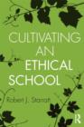 Cultivating an Ethical School - Book