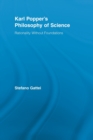Karl Popper's Philosophy of Science : Rationality without Foundations - Book