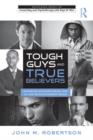 Tough Guys and True Believers : Managing Authoritarian Men in the Psychotherapy Room - Book