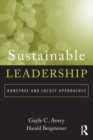 Sustainable Leadership : Honeybee and Locust Approaches - Book