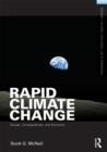Rapid Climate Change : Causes, Consequences, and Solutions - Book