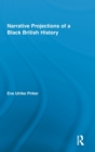 Narrative Projections of a Black British History - Book