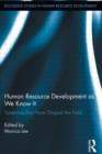 Human Resource Development as We Know It : Speeches that Have Shaped the Field - Book