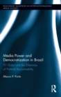 Media Power and Democratization in Brazil : TV Globo and the Dilemmas of Political Accountability - Book