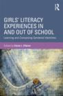 Girls' Literacy Experiences In and Out of School : Learning and Composing Gendered Identities - Book
