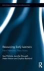 Resourcing Early Learners : New Networks, New Actors - Book