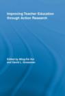 Improving Teacher Education through Action Research - Book