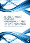 Segmentation, Revenue Management and Pricing Analytics - Book