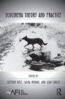 Ecocinema Theory and Practice - Book