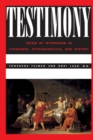 Testimony : Crises of Witnessing in Literature, Psychoanalysis and History - Book