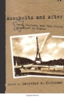 Auschwitz and After : Race, Culture, and "the Jewish Question" in France - Book