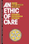An Ethic of Care : Feminist and Interdisciplinary Perspectives - Book