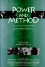 Power and Method : Political Activism and Educational Research - Book