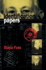 Identification Papers : Readings on Psychoanalysis, Sexuality, and Culture - Book