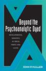 Beyond the Psychoanalytic Dyad : Developmental Semiotics in Freud, Peirce and Lacan - Book