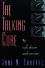 The Talking Cure : TV Talk Shows and Women - Book