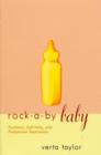 Rock-a-by Baby : Feminism, Self-Help and Postpartum Depression - Book