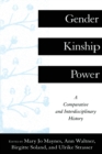 Gender, Kinship and Power : A Comparative and Interdisciplinary History - Book
