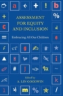 Assessment for Equity and Inclusion : Embracing All Our Children - Book
