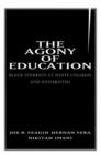 The Agony of Education : Black Students at a White University - Book