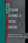 Religion, Deviance, and Social Control - Book