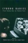 Cyborg Babies : From Techno-Sex to Techno-Tots - Book