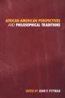 African-American Perspectives and Philosophical Traditions - Book